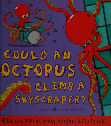 Cover of Could an Octopus Climb a Skyscraper?