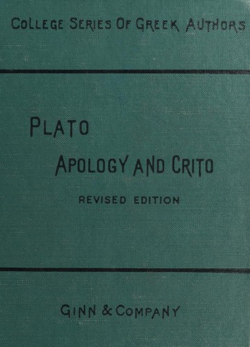 Cover of Plato Apology of Socrates and Crito, With Extracts from the Phaedo and Symposium and from Xenophon's Memorabilia