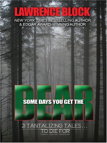 Cover of Some Days You Get the Bear
