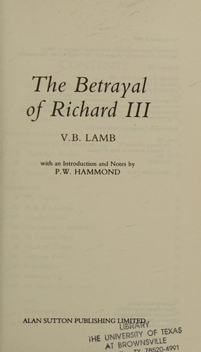 Cover of The betrayal of Richard III