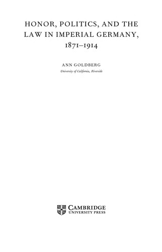 Cover of Honor, politics and the law in imperial Germany, 1871-1914