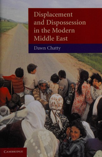 Cover of Displacement and dispossession in the modern Middle East