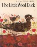 Cover of The Little Wood Duck