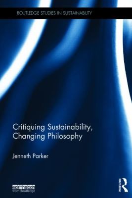 Cover of Critiquing Sustainability Changing Philosophy