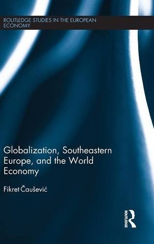 Cover of Globalization, Southeastern Europe, and the World Economy