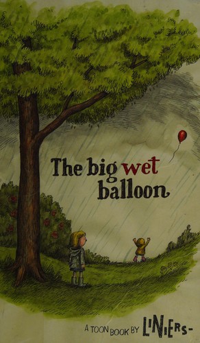 Cover of The big wet balloon