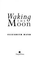 Cover of Waking the moon