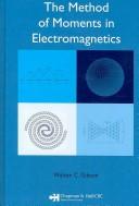 Cover of The Method of Moments in Electromagnetics