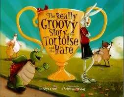 Cover of The really groovy story of the Tortoise and the Hare