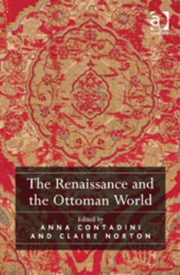 Cover of The Renaissance And The Ottoman World