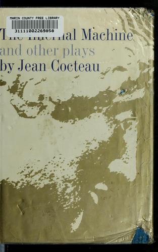 Cover of The infernal machine, and other plays