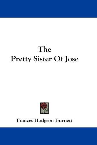 Cover of The Pretty Sister Of Jose