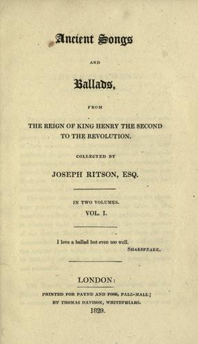 Cover of Ancient songs and ballads, from the reign of King Henry the Second to the revolution