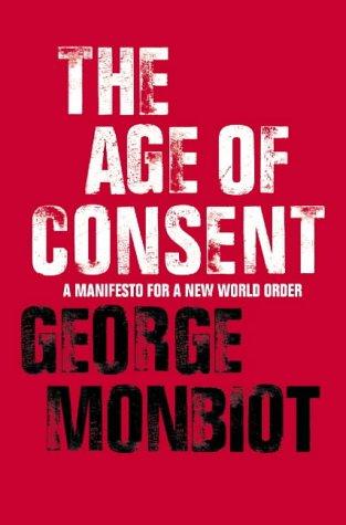 Cover of The Age of Consent ; A Manifesto for a New World Order