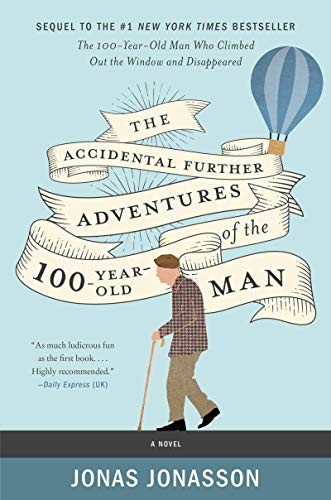 Cover of The Accidental Further Adventures of the Hundred-Year-Old Man