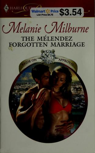 Cover of The Mélendez Forgotten Marriage