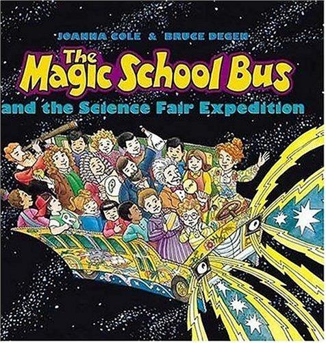 Cover of The Magic School Bus and the Science Fair Expedition (The Magic School Bus #11)