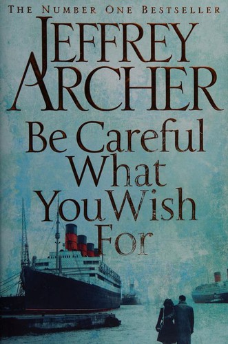Cover of Be Careful What You Wish For