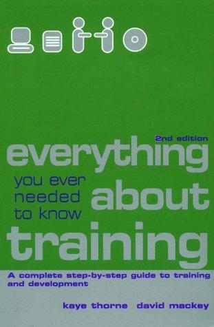Cover of Everything you ever needed to know about training