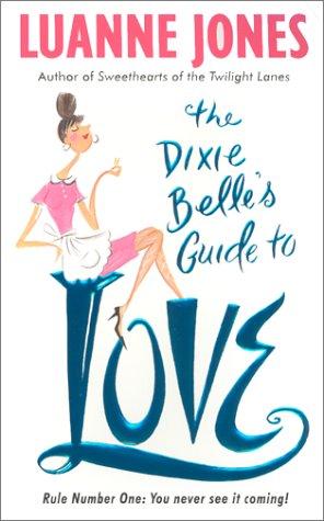 Cover of The Dixie Belle's Guide to Love