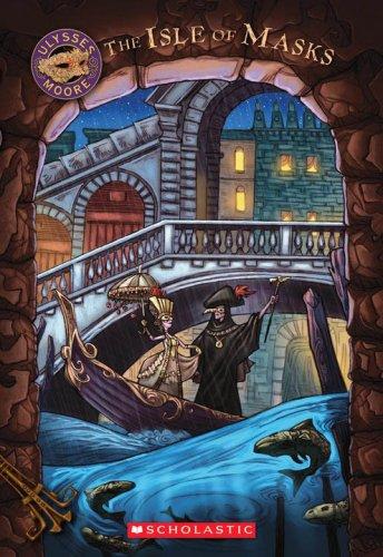 Cover of The Isle of Masks (Ulysses Moore #4)
