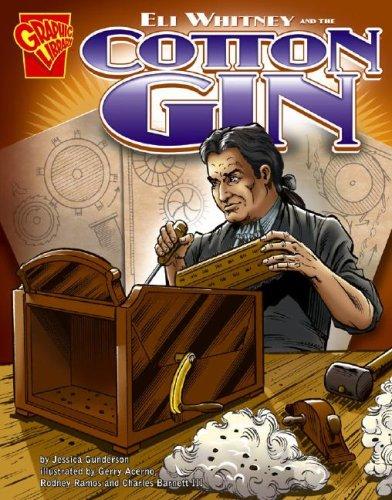 Cover of Eli Whitney and the Cotton Gin (Graphic Library)