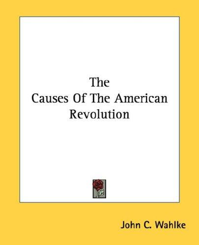 Cover of The causes of the American Revolution