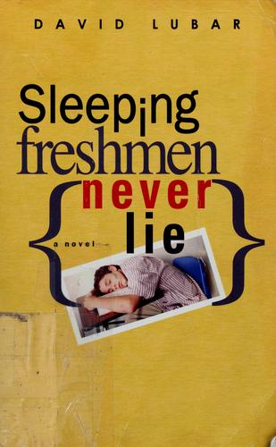 Cover of Sleeping freshmen never Lie