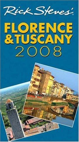 Cover of Rick Steves' Florence and Tuscany 2008 (Rick Steves)