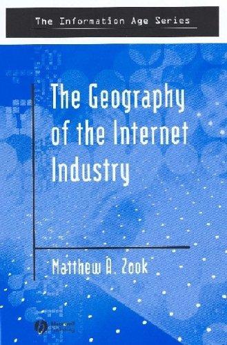 Cover of The Geography of the Internet Industry