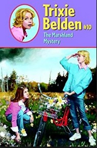 Cover of Trixie Belden and the Marshland Mystery #10