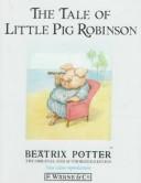 Cover of The tale of little pig Robinson