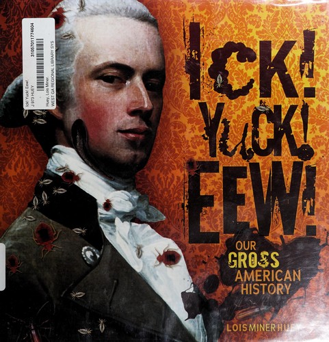 Cover of Ick! Yuck! Eew!