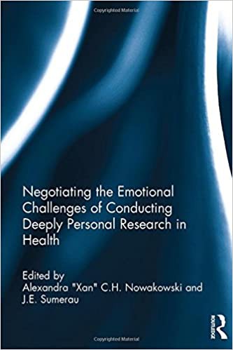 Cover of Negotiating the Emotional Challenges of Conducting Deeply Personal Research in Health