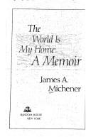 Cover of World is My Home