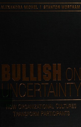Cover of Bullish on uncertainty