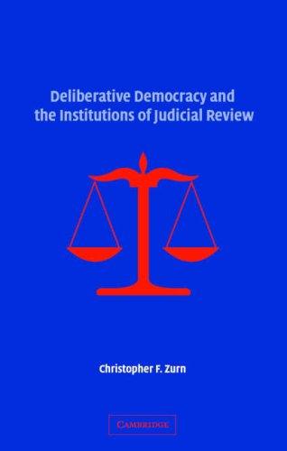 Cover of Deliberative Democracy and the Institutions of Judicial Review