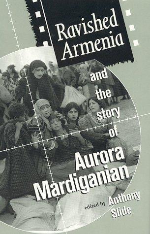 Cover of Ravished Armenia and the Story of Aurora Mardiganian