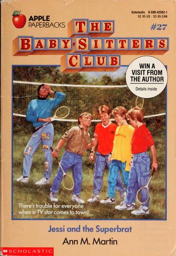Cover of Jessi and the Superbrat (The Baby-Sitters Club #27)