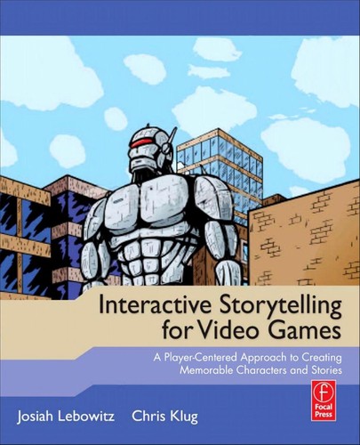 Cover of Interactive storytelling for video games