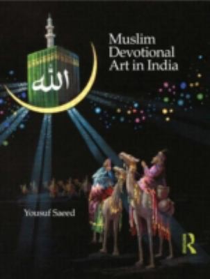 Cover of Muslim Devotional Art In India