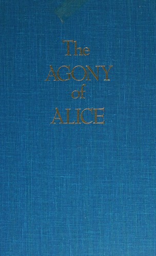 Cover of The Agony of Alice
