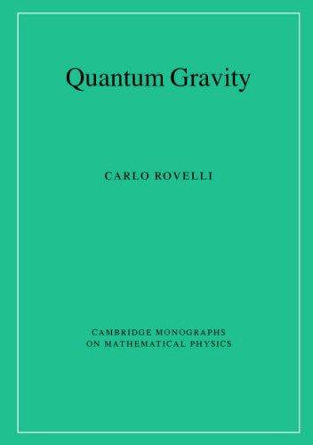 Cover of Quantum Gravity (Cambridge Monographs on Mathematical Physics)