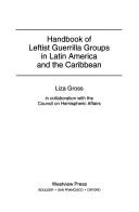 Cover of Handbook of leftist guerrilla groups in Latin America and the Caribbean