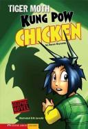 Cover of Tiger Moth, Kung Pow chicken