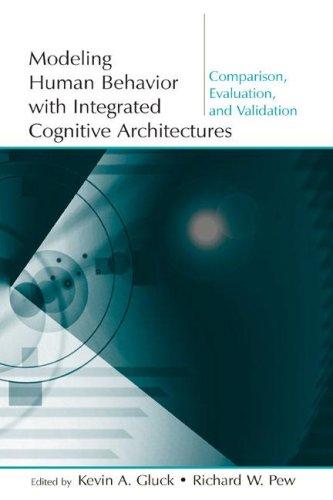 Cover of Modeling human behavior with integrated cognitive architectures