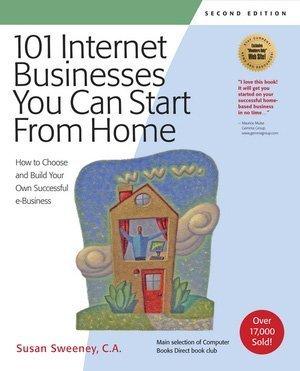 Cover of 101 Internet Businesses You Can Start from Home