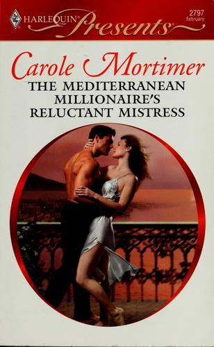 Cover of The Mediterranean Millionaire's Reluctant Mistress