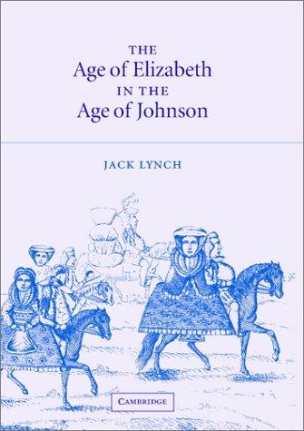 Cover of The age of Elizabeth in the age of Johnson
