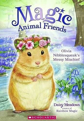 Cover of Olivia Nibblesqueak's messy mischief